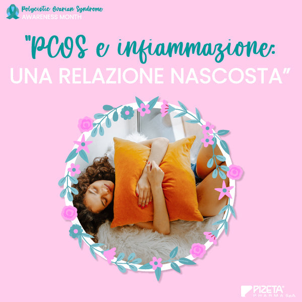 PCOS e infiammazione: una relazione nascosta