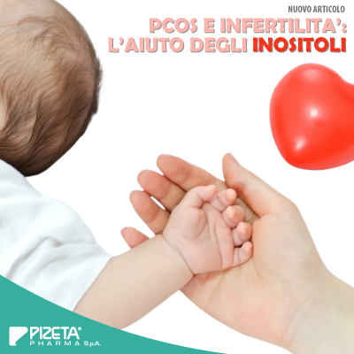 PCOS E INFERTILITA’: L’AIUTO DEGLI INOSITOLI